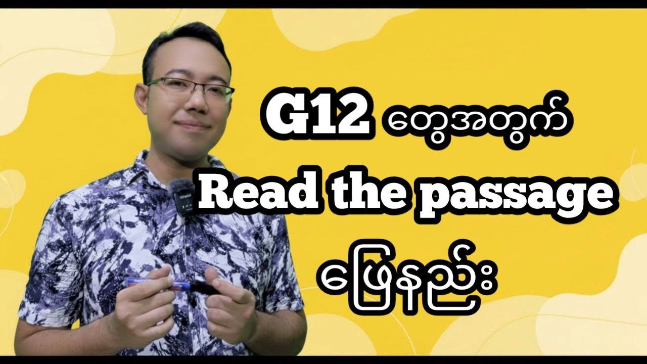 G12 Read the passageဖြေနည်း