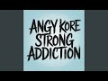 Strong Addiction Original Mix