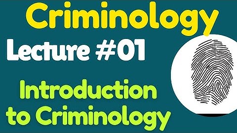 GSA | Lecture #01 - Introduction to Criminology for CSS UPSC PMS