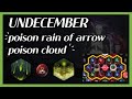 [UNDECEMBER] poison rain of arrows build guide