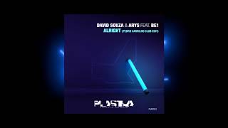 David Souza & Arys feat. BE1 - Alright (Pedro Carrilho Club Edit)