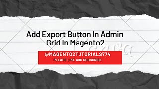 Add Export Button In Admin Grid In Magento2 Add Export Button In Admin Grid In Magento2