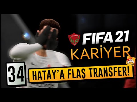 FIFA 21 KARİYER #34 ⚽ Hatayspor'a Flaş Transfer! Kim Bu Yıldız?