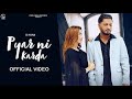 Pyar Ni Karda | G khan - ft.Garry Sandhu | Official Video | Fresh Media Records |