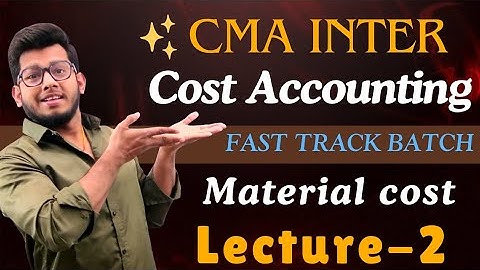 CMA Inter Cost Accounting (Class-7) | Fast Track Batch || Material Cost Class-2