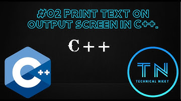 #02 Print text on output screen in C++.