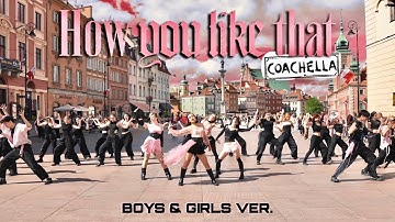 [KPOP IN PUBLIC] BLACKPINK "How You Like That" BOYS & GIRLS ver. 30 DANCERS  (+Intro by Poong Crew)