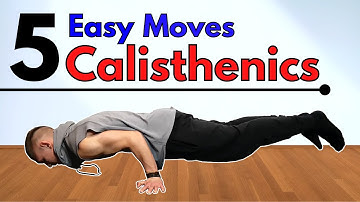 5 Easy Calisthenics Moves Everybody Can Learn At Home | No Bar/No Equipment