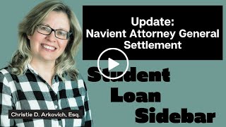 Student Loan Update  Navient Attorney General Settlement