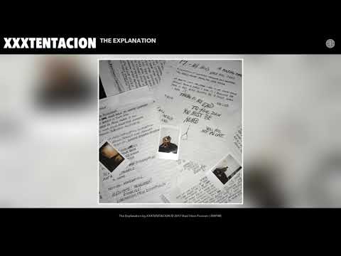 XXXTENTACION - The Explanation (Audio)