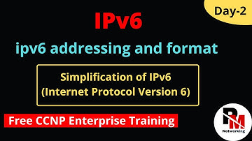 2. ipv6 Addressing | Simplification of IPv6 | Internet Protocol Version 6 | IPv6 protocol #ccnp
