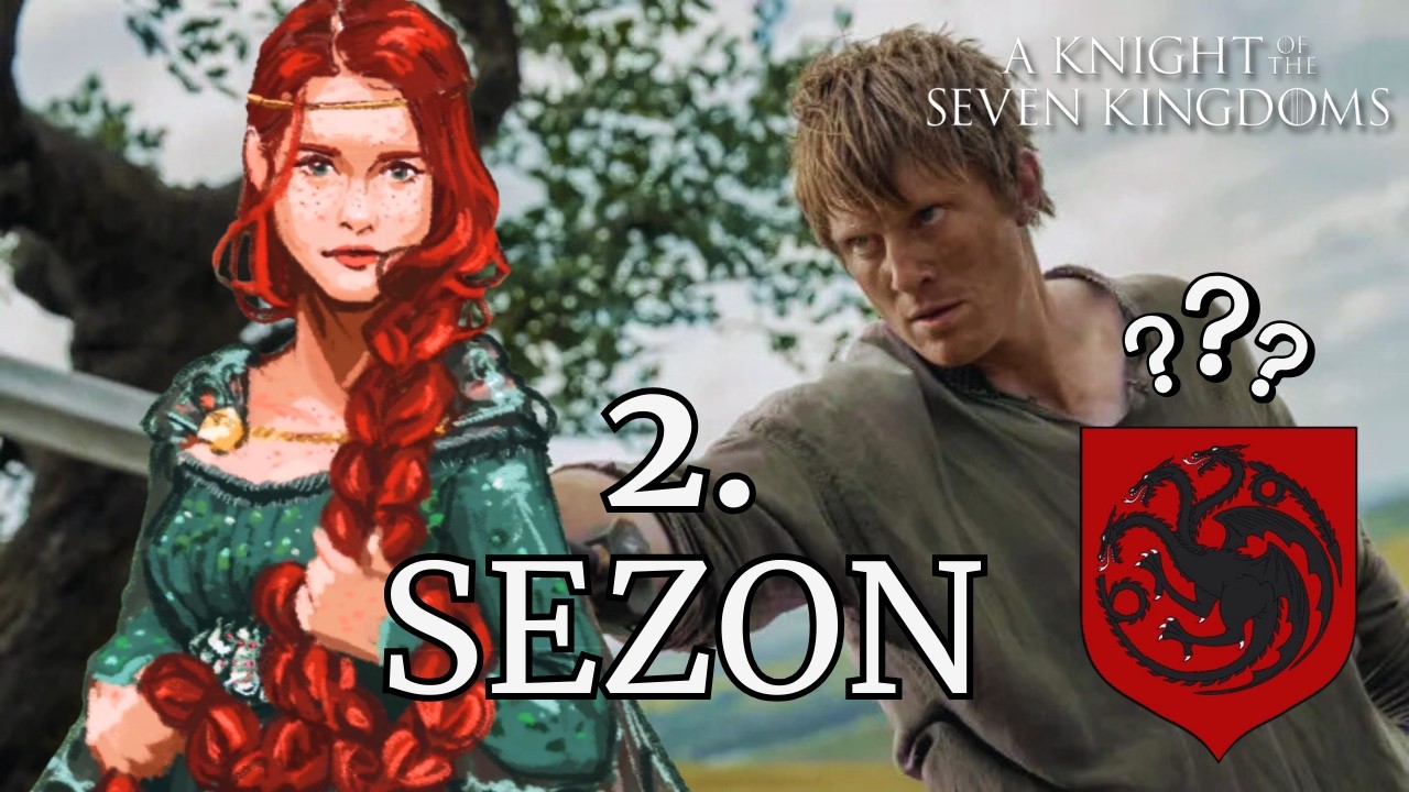 Blackfyre Gölgesinde Rekabet | A Knight of the Seven Kingdoms 2. Sezonda Neler Olacak?