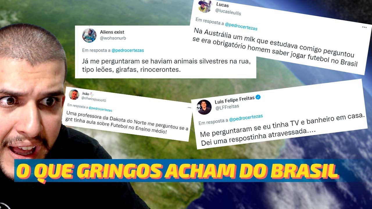 Qual foi a maior besteira que você ja ouviu um gringo falar? : brasil