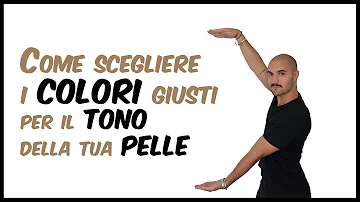 Che colori stanno bene con la pelle?