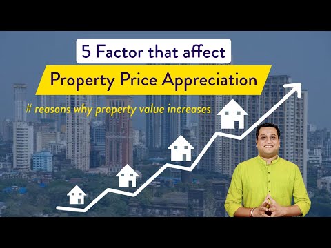 वीडियो: संपत्ति का मूल्य किस कारक पर निर्भर करता है?
