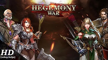 Hegemony War Android Gameplay [1080p/60fps]