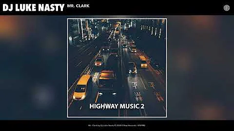 Dj Luke Nasty - Mr. Clark (Audio)