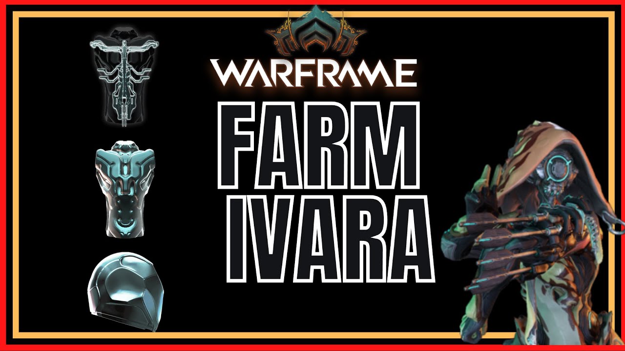 Warframe 2022 Farm Ivara