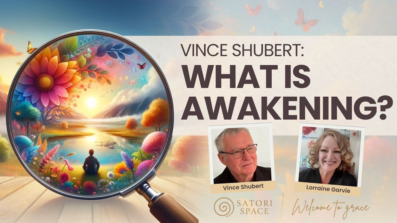 Vince Shubert – What is Awakening? — Transcript