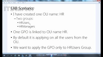 17. How to Implement Group Policy Security Filtering