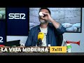 La Vida Moderna | 7x111 | Viendo frames