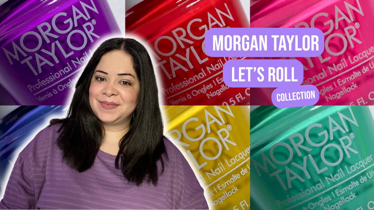 Morgan Taylor Let's Roll Summer 2025 Collection - Janixa - Nail Lacquer Therapy