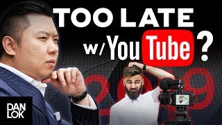 Is It Too Late to Start YouTube in 2019?
