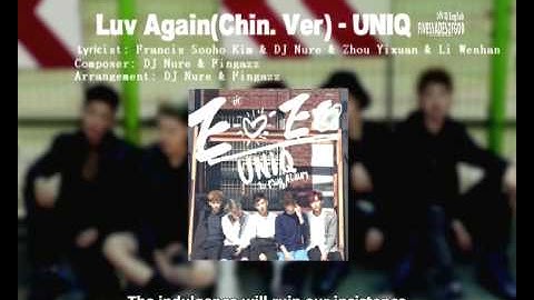 [ENGSUB] UNIQ LUV Again (Chin. Ver) - English translation