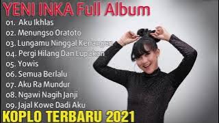 YENI INKA Full Album Koplo Terbaru 2020 | Aku Ikhlas - Golek Liyane - Menungso Oratoto