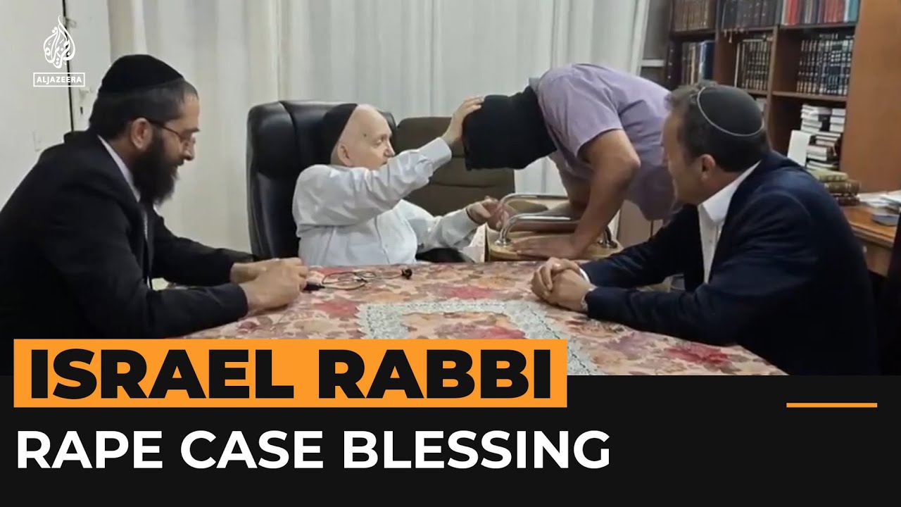 Israeli rabbi blesses soldier accused of raping Palestinian prisoner ...
