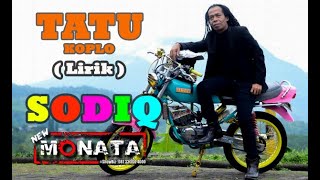 TATU | SODIQ MONATA ( LIRIK )