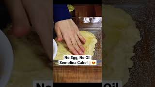 No Egg, No Oil Semolina Cake 😍 #dessert #ramadanrecipes screenshot 4