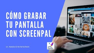 🔴 Tutorial: Grabar pantalla con Screen Pal Gratis (Ex Screen Cast o Matic)