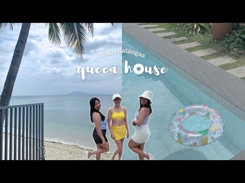 YUCCA HOUSE | LOBO, BATANGAS 🌊