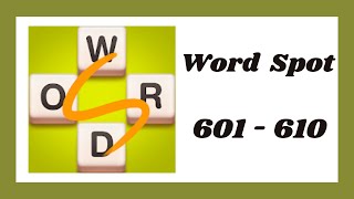 Word Spot Level 601 - 610 Answers screenshot 1