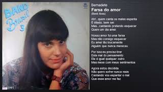 Video thumbnail of "Bernadete - Farsa do amor (1991)"