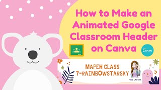 How to Make an Animated Google Classroom Header on Canva