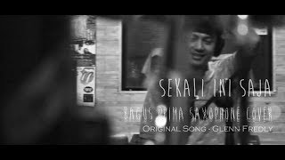 Sekali ini Saja - Bagus Prima Saxophone Cover ( Glenn Fredly )