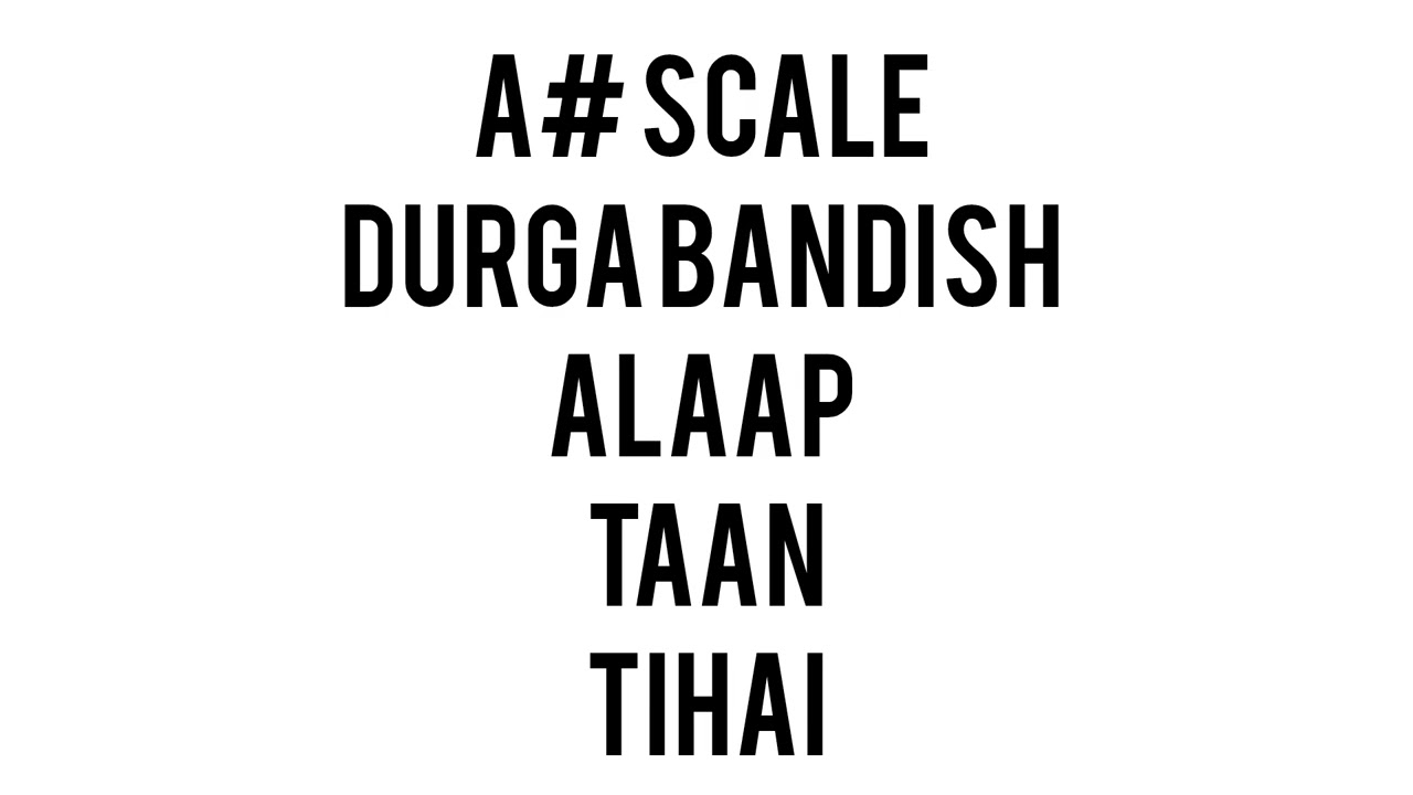 A sharp durga bandish with alaap and taan 