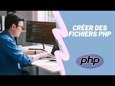 Créer des fichiers PHP
