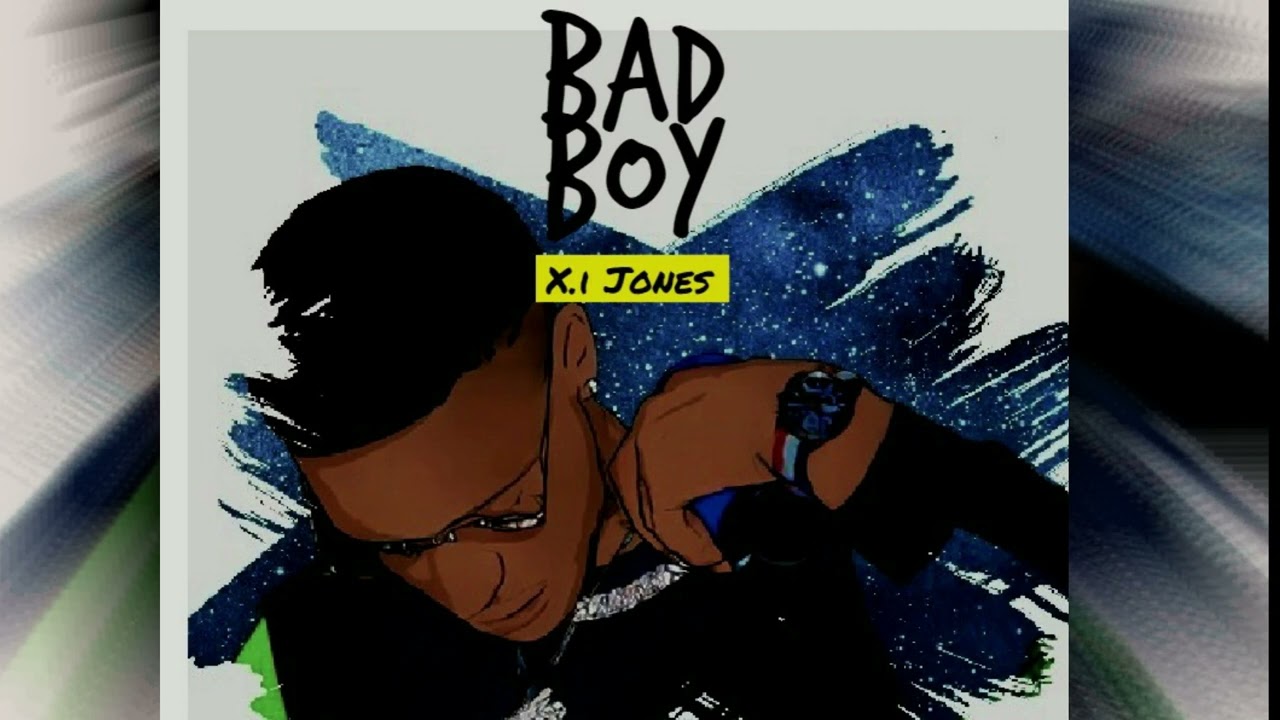 X.I Jones - Bad Boy (Prod. by Gasolean)