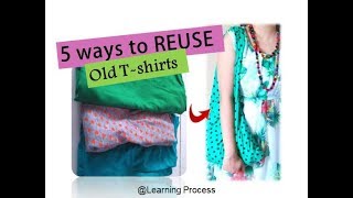 5 Ways to Reuse or recycle old T-shirt into Useful items | Learning Process 5 Ways to Reuse or recycle old T-shirt into Useful items | Learning Process