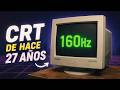 ¿160Hz en un monitor de hace 27 años?