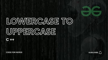 Lowercase to Uppercase || Fully Solved || School Level || Geeks for Geeks || C++