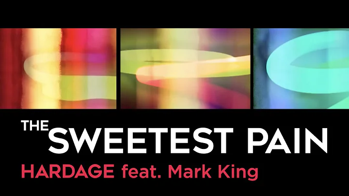 Hardage feat. Mark King - The Sweetest Pain (Official Music Video)