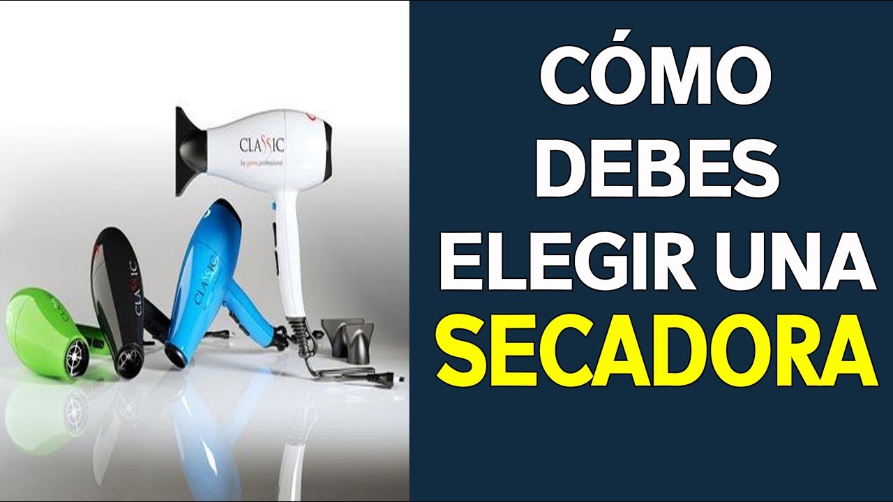 CÓMO ELEGIR UN SECADOR DE CABELLLO | CERAMICO IONICO Y TURMALINA - YouTube
