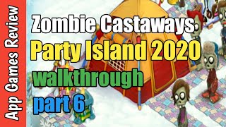 🔴 Zombie Castaways Party Island Walkthrough Part 6 2020 - App Games Review screenshot 2