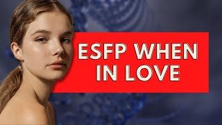 ESFP When In Love|Personality Types