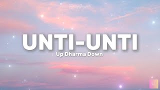 Up Dharma Down "UDD" - Unti-Unti (Lyrics Video) 🎵
