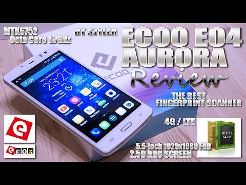 ECOO E04 Aurora, 4G/LTE [REVIEW] MTK6752 64-Bit 1.7GHz Octa Core, 5.5" FHD ARC, Fingerprint ID, 2GB